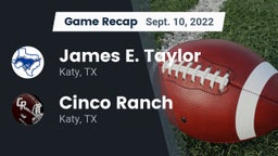 Recap: James E. Taylor  vs. Cinco Ranch  2022