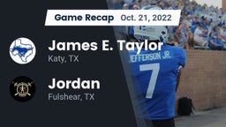 Recap: James E. Taylor  vs. Jordan  2022