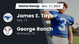 Recap: James E. Taylor  vs. George Ranch  2023