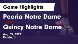 Peoria Notre Dame  vs Quincy Notre Dame Game Highlights - Aug. 22, 2022