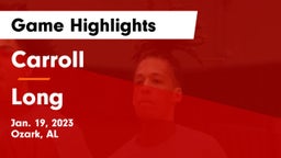 Carroll   vs Long  Game Highlights - Jan. 19, 2023