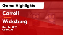 Carroll   vs Wicksburg  Game Highlights - Dec. 26, 2022