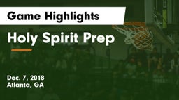 Holy Spirit Prep  Game Highlights - Dec. 7, 2018