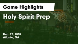 Holy Spirit Prep  Game Highlights - Dec. 22, 2018