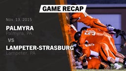 Recap: Palmyra  vs. Lampeter-Strasburg  2015