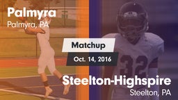 Matchup: Palmyra  vs. Steelton-Highspire  2016