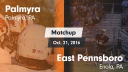 Matchup: Palmyra  vs. East Pennsboro  2016