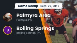 Recap: Palmyra Area  vs. Boiling Springs  2017