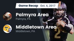 Recap: Palmyra Area  vs. Middletown Area  2017