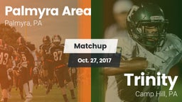 Matchup: Palmyra Area High vs. Trinity  2017