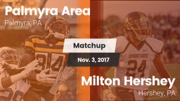 Matchup: Palmyra Area High vs. Milton Hershey  2017