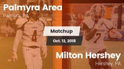 Matchup: Palmyra Area High vs. Milton Hershey  2018