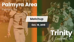 Matchup: Palmyra Area High vs. Trinity  2018