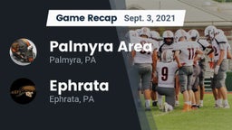 Recap: Palmyra Area  vs. Ephrata  2021