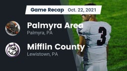 Recap: Palmyra Area  vs. Mifflin County  2021
