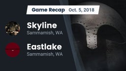 Recap: Skyline   vs. Eastlake  2018