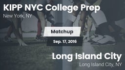 Matchup: KIPP NYC College vs. Long Island City  2016