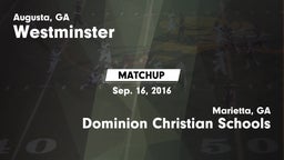Matchup: Westminster High vs. Dominion Christian Schools 2016