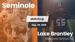 Matchup: Seminole  vs. Lake Brantley  2016