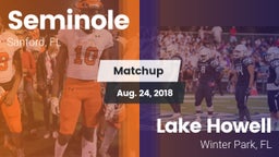 Matchup: Seminole  vs. Lake Howell  2018