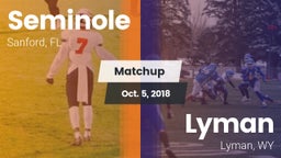 Matchup: Seminole  vs. Lyman  2018
