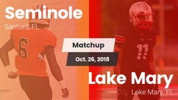 Matchup: Seminole  vs. Lake Mary  2018