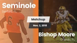 Matchup: Seminole  vs. Bishop Moore  2018