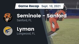Recap: Seminole  - Sanford vs. Lyman  2021