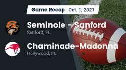 Recap: Seminole  - Sanford vs. Chaminade-Madonna  2021