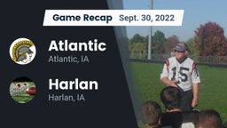 Recap: Atlantic  vs. Harlan  2022
