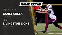 Recap: Caney Creek  vs. Livingston Lions 2016