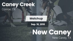 Matchup: Caney Creek High vs. New Caney  2016