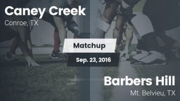 Matchup: Caney Creek High vs. Barbers Hill  2016