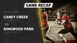 Recap: Caney Creek  vs. Kingwood Park  2016