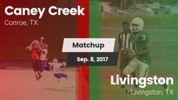Matchup: Caney Creek High vs. Livingston  2017