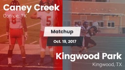 Matchup: Caney Creek High vs. Kingwood Park  2017