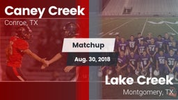 Matchup: Caney Creek High vs. Lake Creek  2018