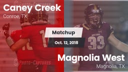 Matchup: Caney Creek High vs. Magnolia West  2018