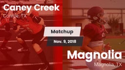Matchup: Caney Creek High vs. Magnolia  2018