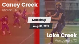 Matchup: Caney Creek High vs. Lake Creek  2019