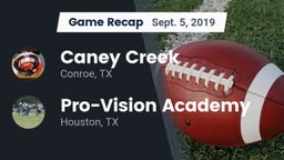 Recap: Caney Creek  vs. Pro-Vision Academy  2019