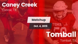 Matchup: Caney Creek High vs. Tomball  2019