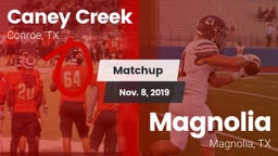 Matchup: Caney Creek High vs. Magnolia  2019