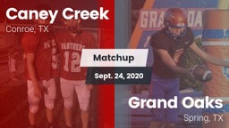 Matchup: Caney Creek High vs. Grand Oaks  2020