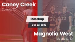 Matchup: Caney Creek High vs. Magnolia West  2020