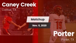 Matchup: Caney Creek High vs. Porter  2020