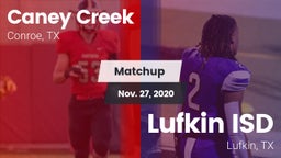 Matchup: Caney Creek High vs. Lufkin ISD 2020