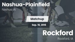 Matchup: Nashua-Plainfield vs. Rockford  2016