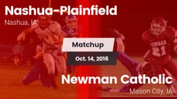 Matchup: Nashua-Plainfield vs. Newman Catholic  2016