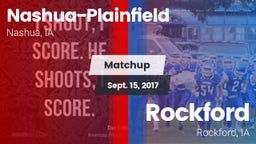Matchup: Nashua-Plainfield vs. Rockford  2017